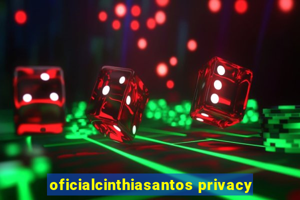 oficialcinthiasantos privacy